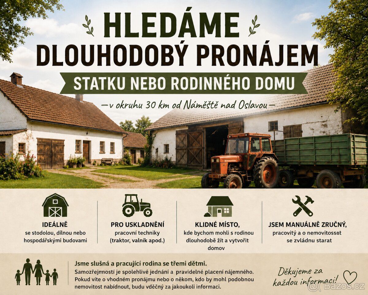 Hledáme dlouhodobý pronájem rodinného domu nebo zemědělské u