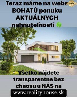 REALITY HOUSE Vám ponúka so súhlasom majiteľa :
Na predaj Ro
