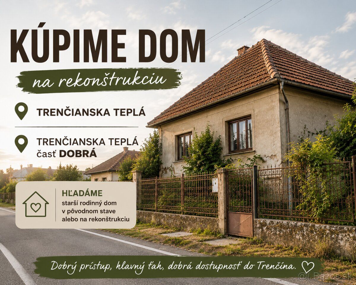 Hľadáme starší rodinný dom ifeálne aj s kúskom pozemku v čas