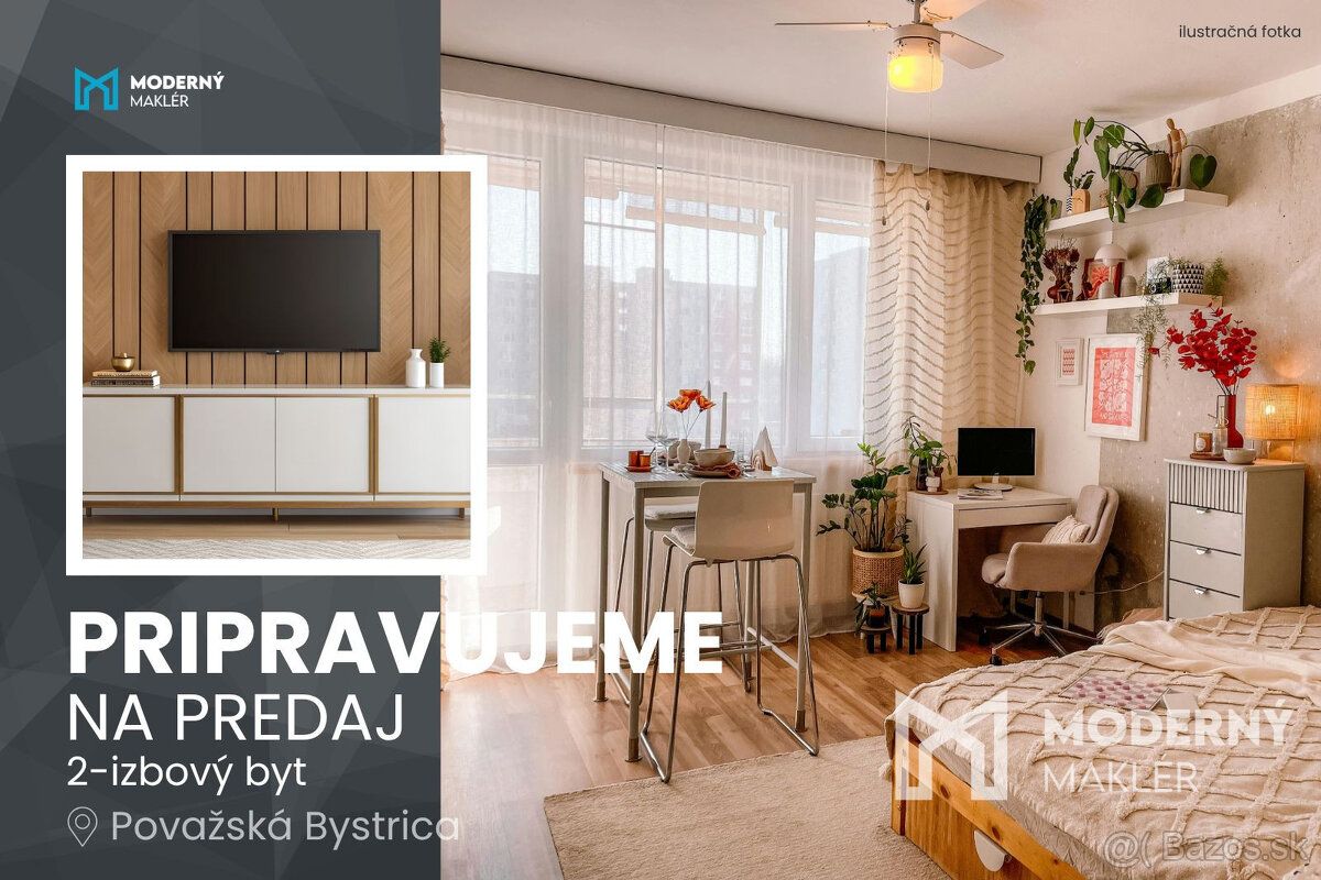 Typ: 2-izbový byt Obec: Považská Bystrica
Moderný maklér pri