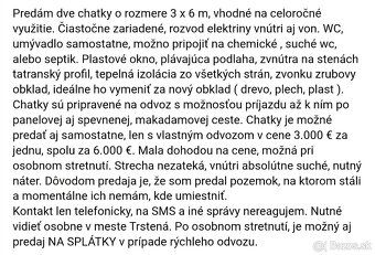 Predám poctivo upravené chatky z kvalitného materiálu s popi