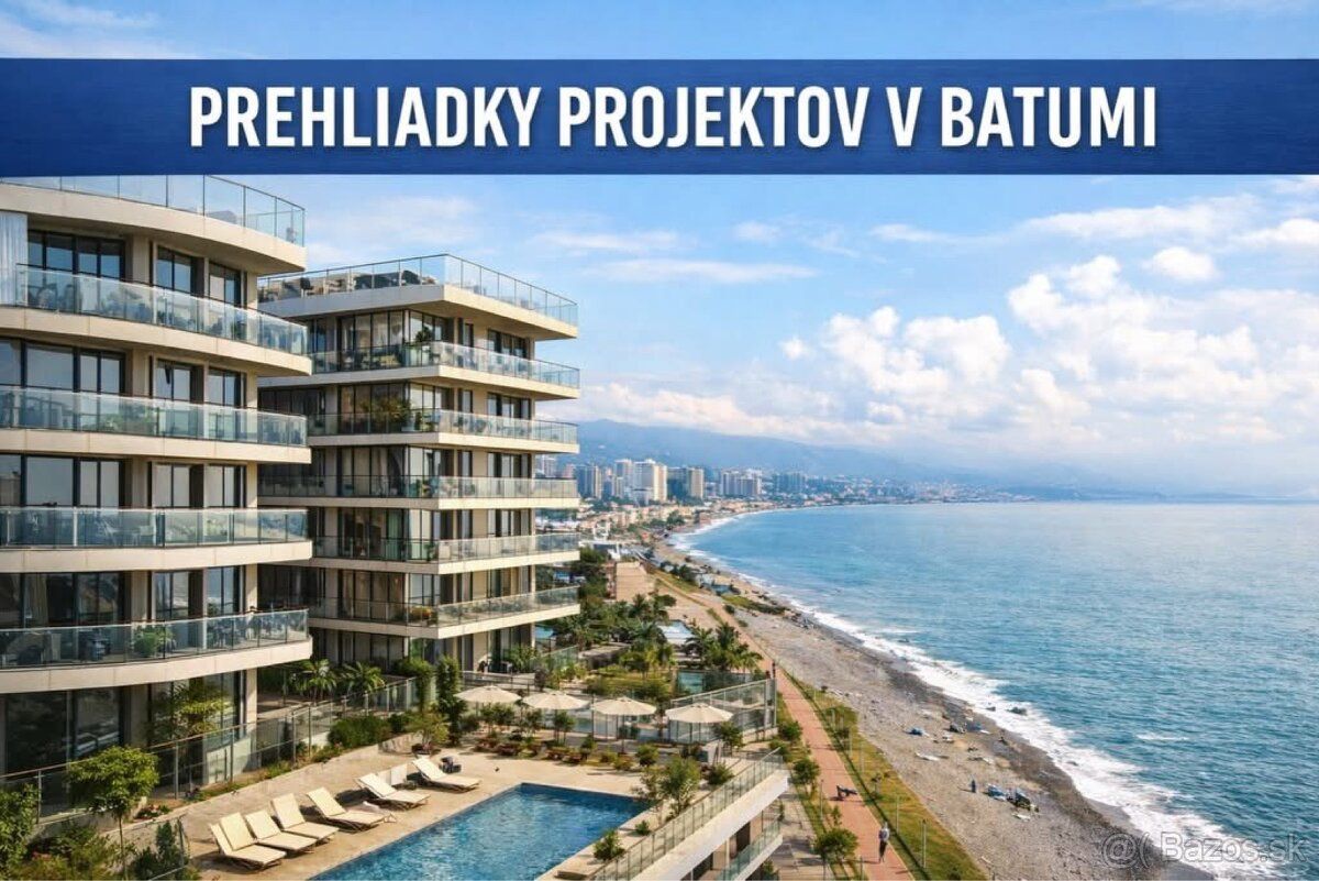 Objav Batumi osobne 🇬🇪  Zvažuješ kúpu investičného apartmánu