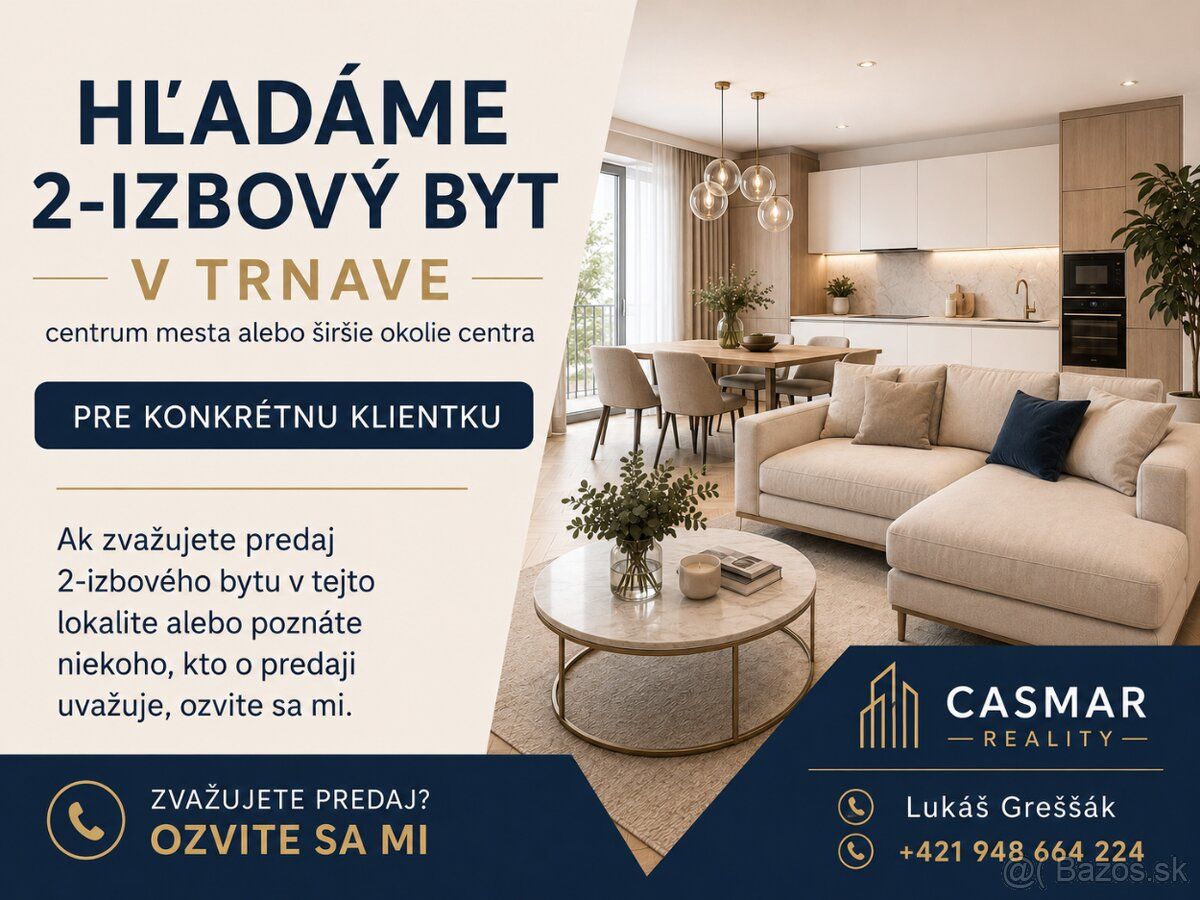 Pre konkrétnu klientku hľadáme na kúpu 2-izbový byt v Trnave
